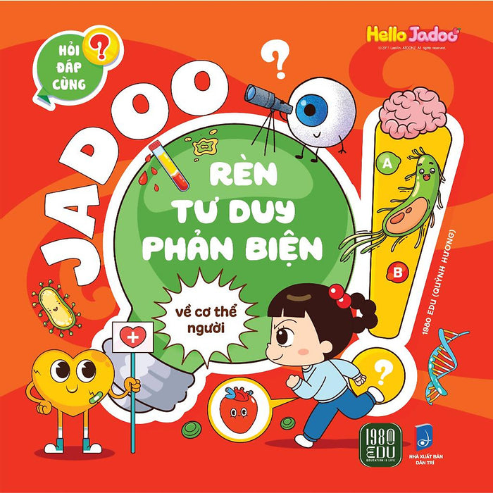Jadoo Rèn Luyện Tư Duy Phản Biện - Về Cơ Thể Người
