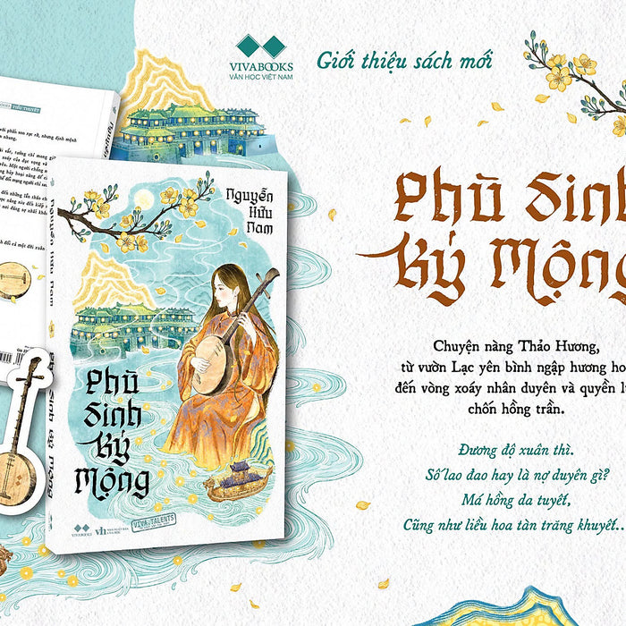 (Tặng 1 Bookmark Bồi Bế Hình) Phù Sinh Ký Mộng - Nguyễn Hữu Nam - Vivabooks