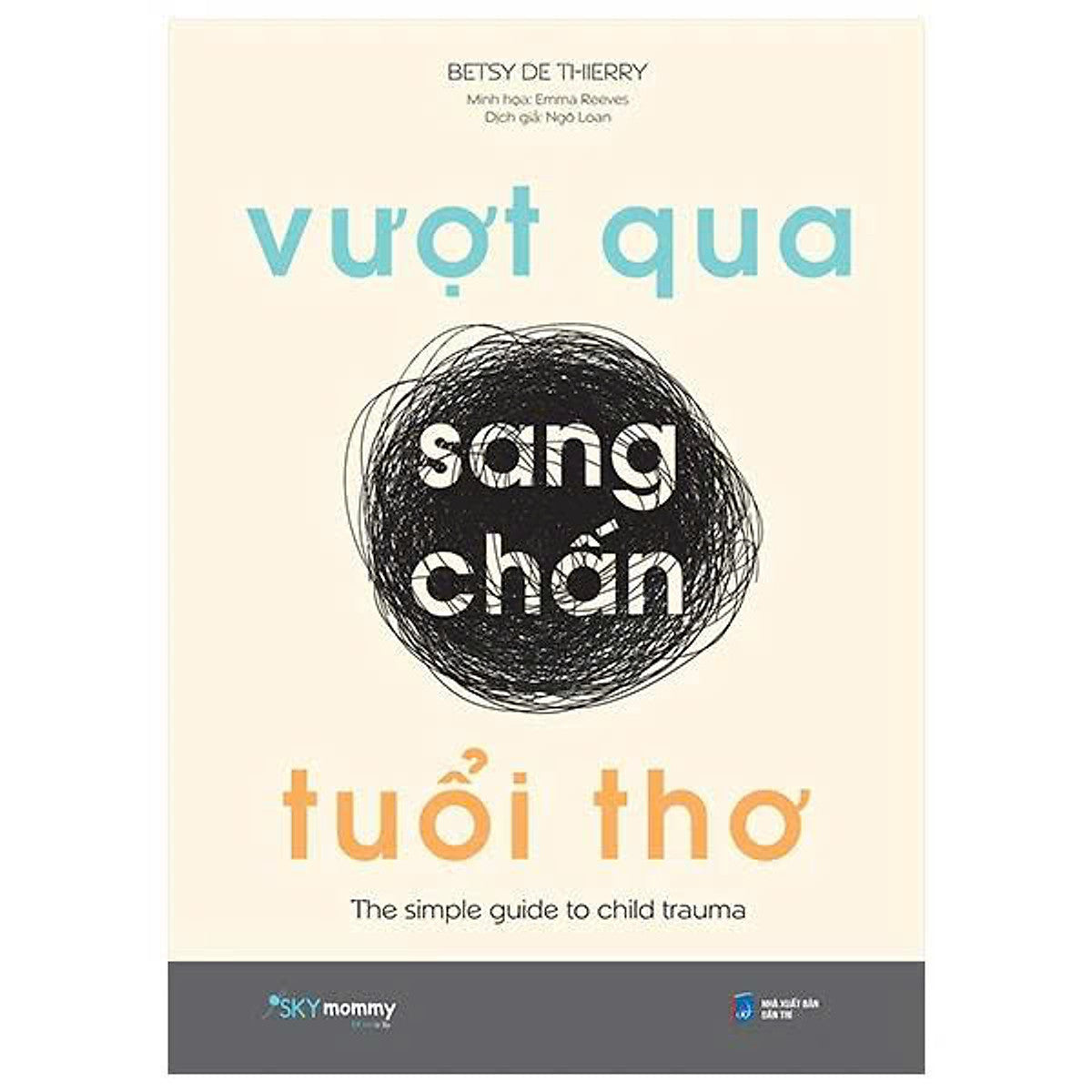 Sách - Vượt Qua Sang Chấn Tuổi Thơ