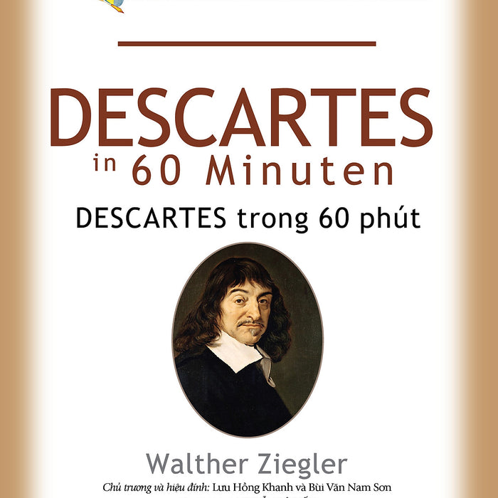 Những Nhà Tư Tưởng Lớn - Descartes Trong 60 Phút - Vanlangbooks