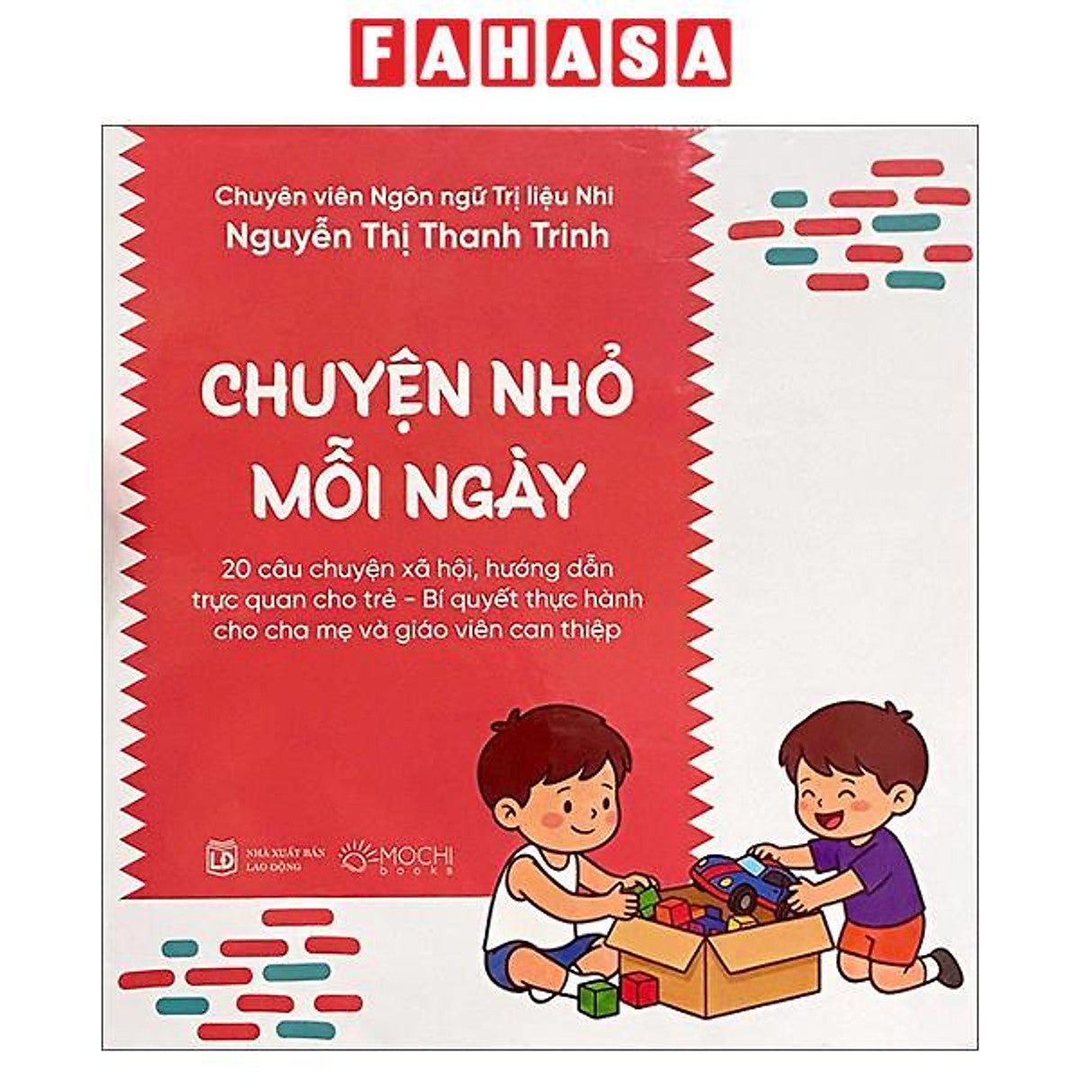 Sách - Chuyện Nhỏ Mỗi Ngày - 20 Câu Chuyện Xã Hội Hướng Dẫn Trực Quan Cho Trẻ - Bí Quyết Thực Hành Cho Cha Mẹ Và Giáo Viên Can Thiệp