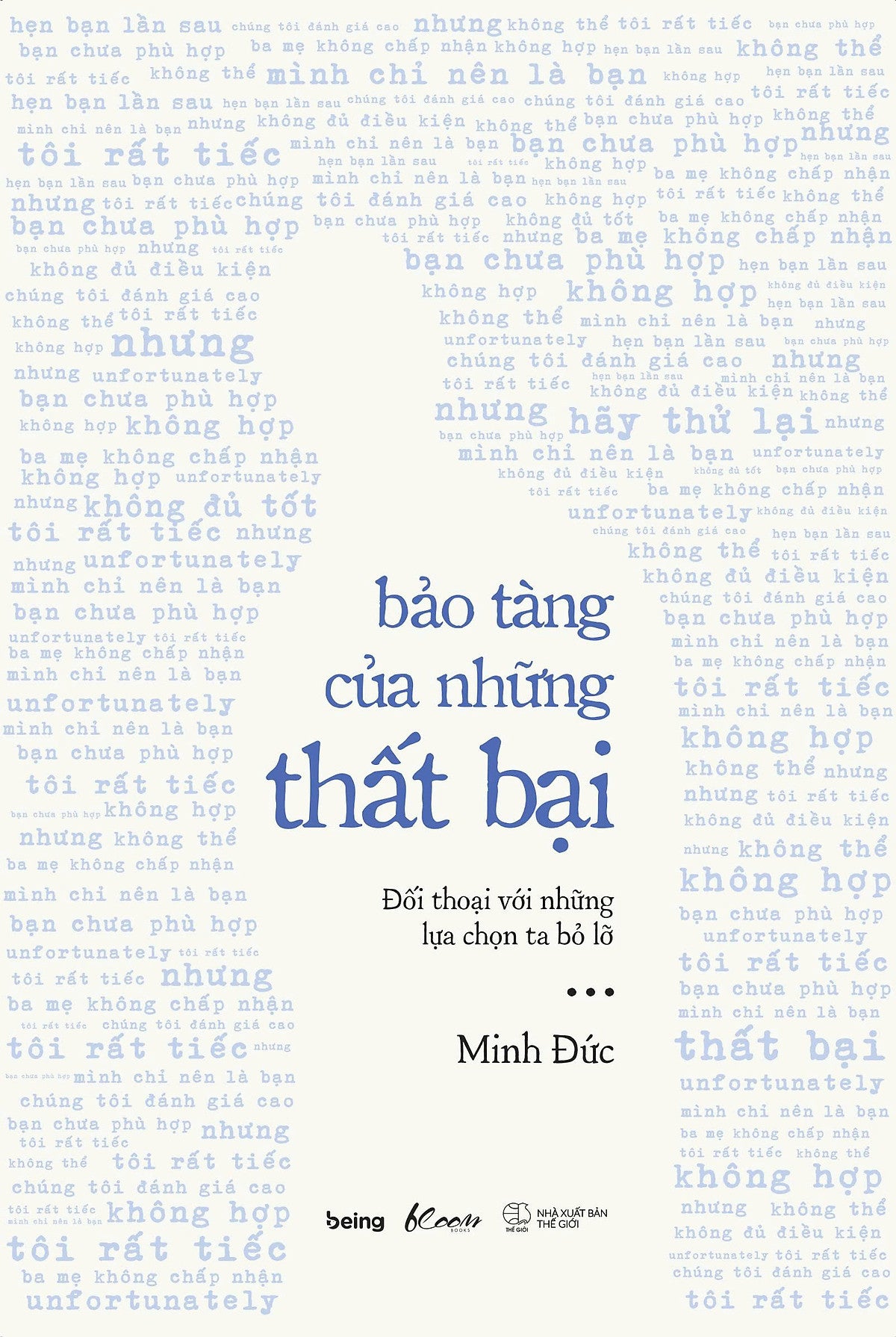 Sách Bảo Tàng Của Những Thất Bại - Đối Thoại Với Những Lựa Chọn Ta Bỏ Lỡ