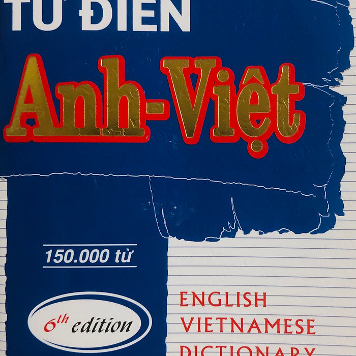 Từ Điển Anh - Việt (150.000 Từ)