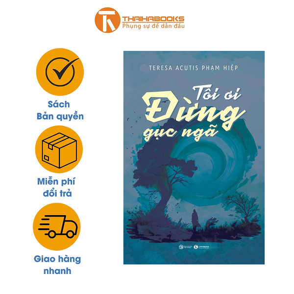 Sách - Tôi Ơi, Đừng Gục Ngã