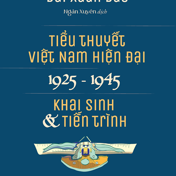 Tiểu Thuyết Việt Nam Hiện Đại - Bùi Xuân Bào - Nhà Xuất Bản Tri Thức