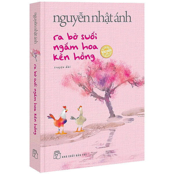 Ra Bờ Suối Ngắm Hoa Kèn Hồng (Truyện Dài-Nguyễn Nhật Ánh)