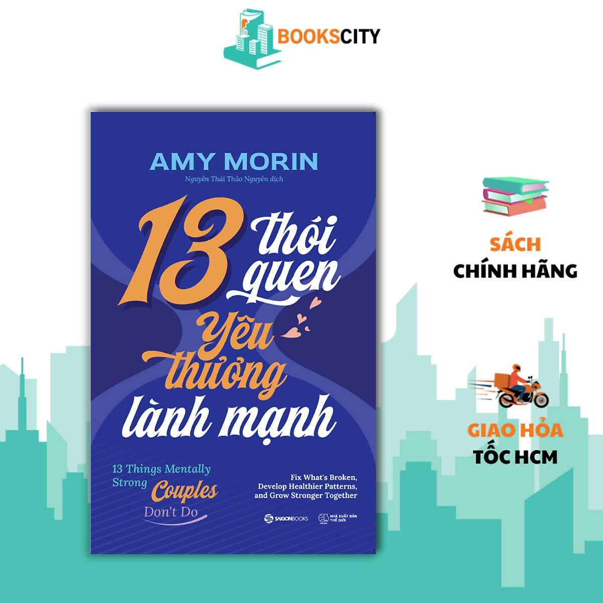 Sách - 13 Thói Quen Yêu Thương Lành Mạnh - Amy Morin