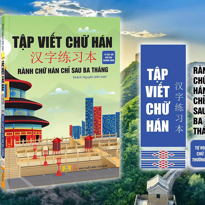 Sách - Tập Viết Chữ Hán - Rành Chữ Hán Chỉ Sau Ba Tháng (Tự Học 500 Chữ Hán Thường Dùng) - Ndbooks