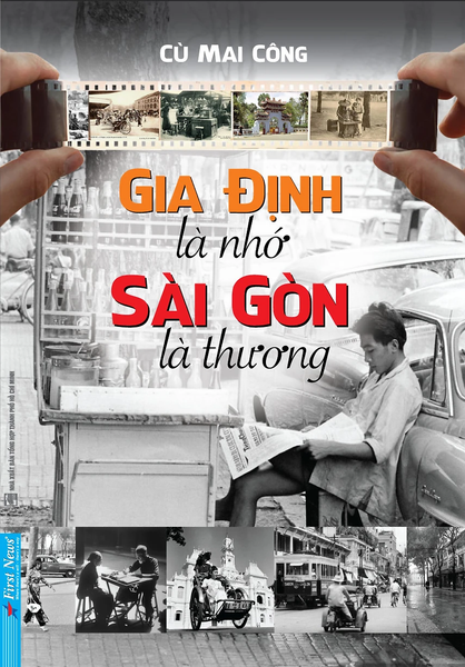 Sách Gia Định Là Nhớ Sài Gòn Là Thương - Cù Mai Công