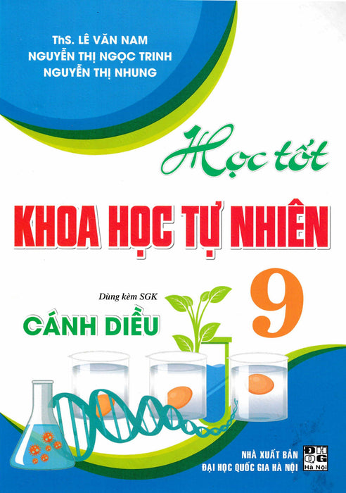 Học Tốt Khoa Học Tự Nhiên 9 (Dùng Kèm Sgk Cánh Diều) - Ha