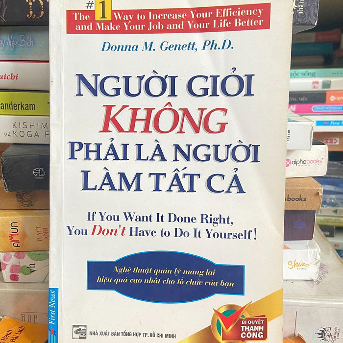 Người Giỏi Không Phải Là Người Làm Tất Cả
