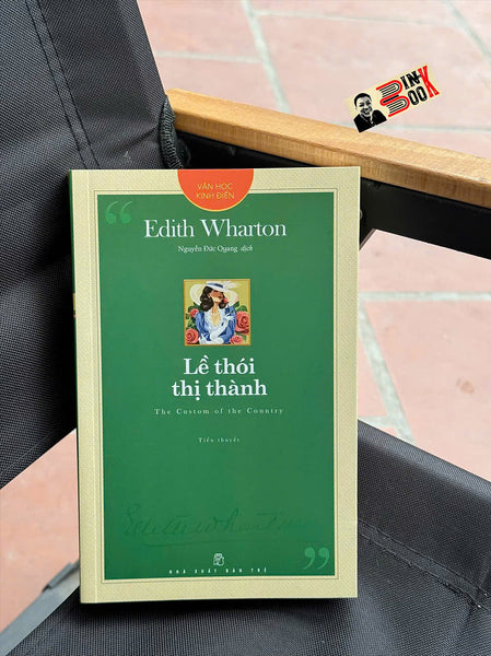 Lề Thói Thị Thành – Edith Wharton – Nguyễn Đức Quang Dịch - Nxb Trẻ