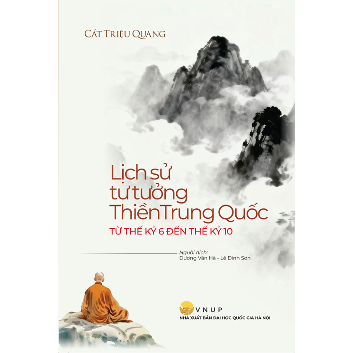 Lịch Sử Tư Tưởng Thiền Trung Quốc Từ Thế Kỷ 6 Đến Thế Kỷ 10