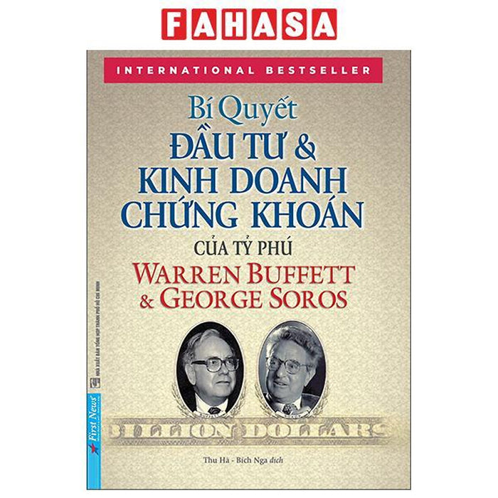 Sách - Bí Quyết Đầu Tư Và Kinh Doanh Chứng Khoán Của Các Tỷ Phú Warren Buffet Và George Soros (Tái Bản 2026)