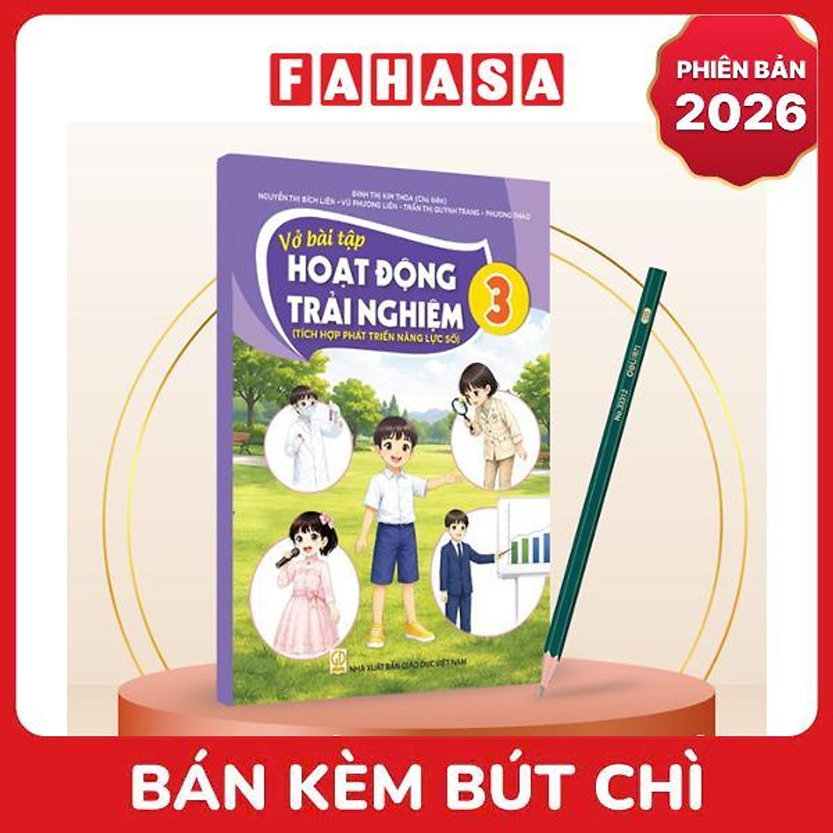 Sách Giáo Khoa Vở Bài Tập Hoạt Động Trải Nghiệm 3 (Tích Hợp Phát Triển Năng Lực Số) (Phiên Bản 2026) - Kèm Bút Chì