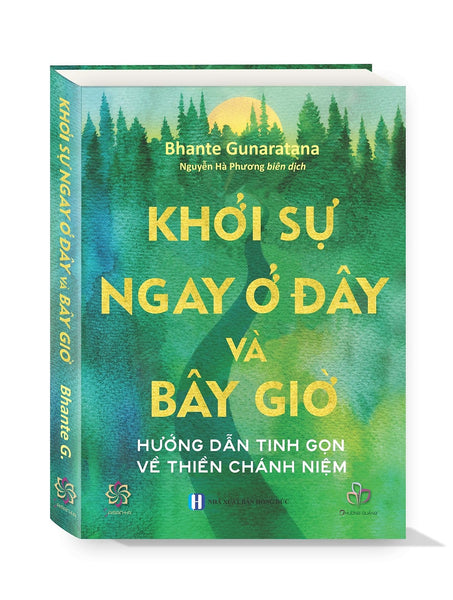 Khởi Sự Ngay Ở Đây Và Bây Giờ