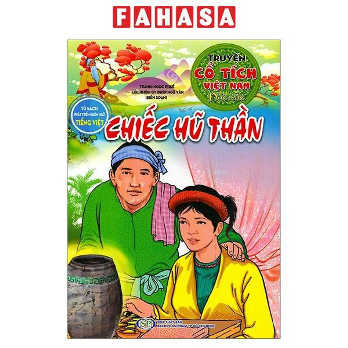 Sách - Truyện Cổ Tích Việt Nam Đặc Sắc - Chiếc Hủ Thần (Tái Bản 2026)