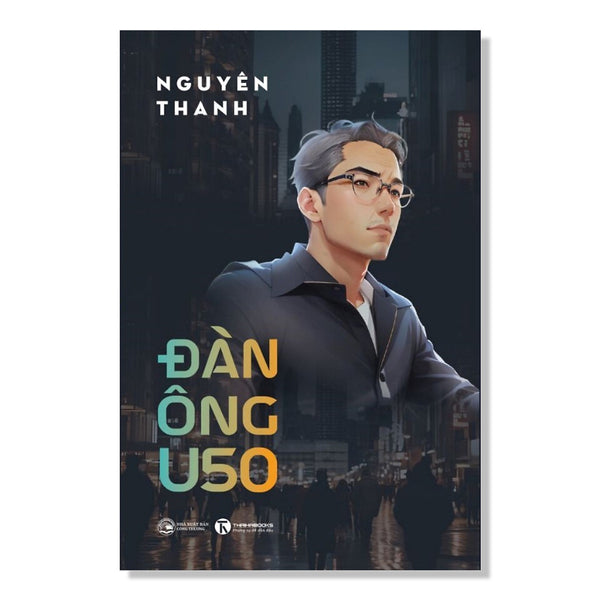 Sách Tâm Lý, Kỹ Năng Sống Hay: Đàn Ông U50