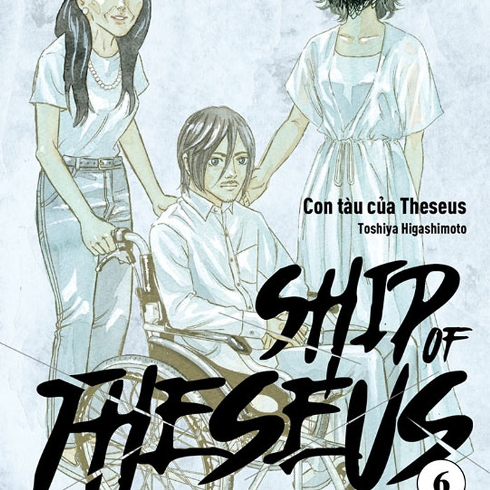 Ship Of Theseus 06 - Truyện Tranh Nxb Trẻ