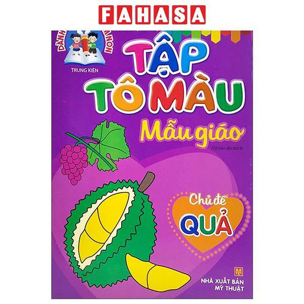 Sách - Dành Cho Trẻ Mầm Non - Tập Tô Màu Mẫu Giáo - Chủ Đề Quả (Tái Bản 2025)