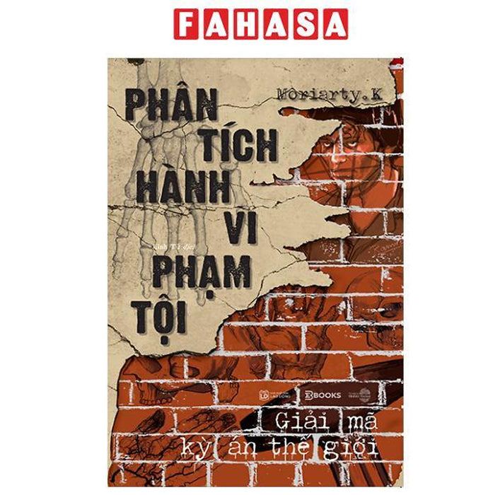 Sách - Phân Tích Hành Vi Phạm Tội - Giải Mã Kỳ Án Thế Giới