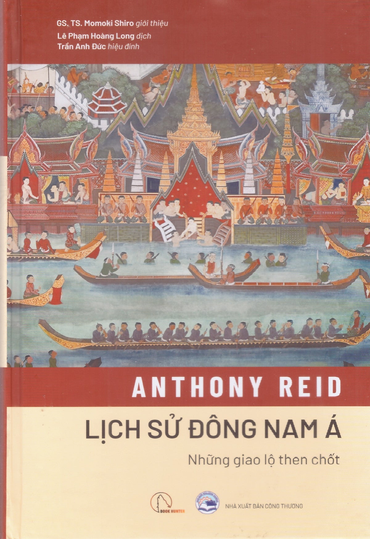 Lịch Sử Đông Nam Á Những Giao Lộ Then Chốt