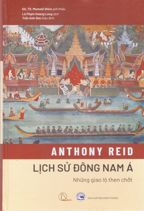 Lịch Sử Đông Nam Á Những Giao Lộ Then Chốt