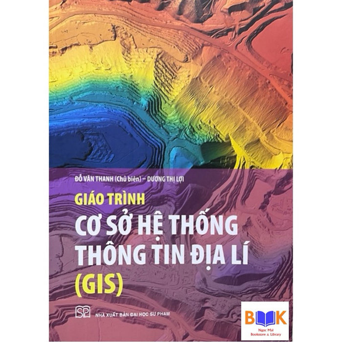 ￼Sách -  Giáo Trình Cơ Sở Hệ Thống Thông Tin Địa Lí ( Gis )
