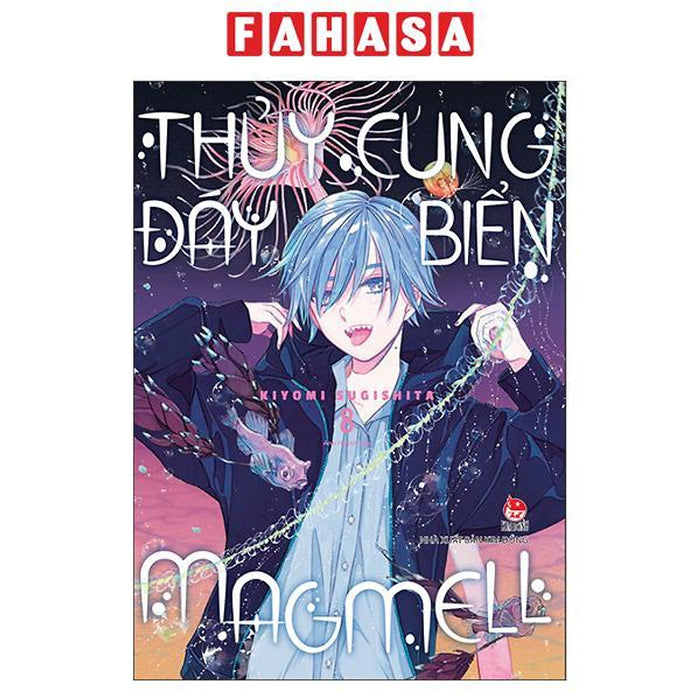 Sách - Thủy Cung Đáy Biển Magmell - Tập 8