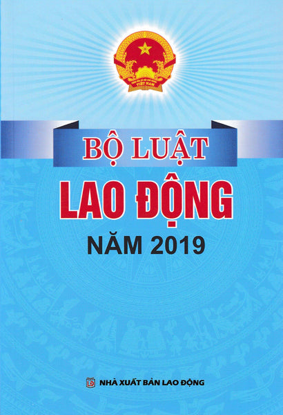 Bộ Luật Lao Động Năm 2019 - Dh