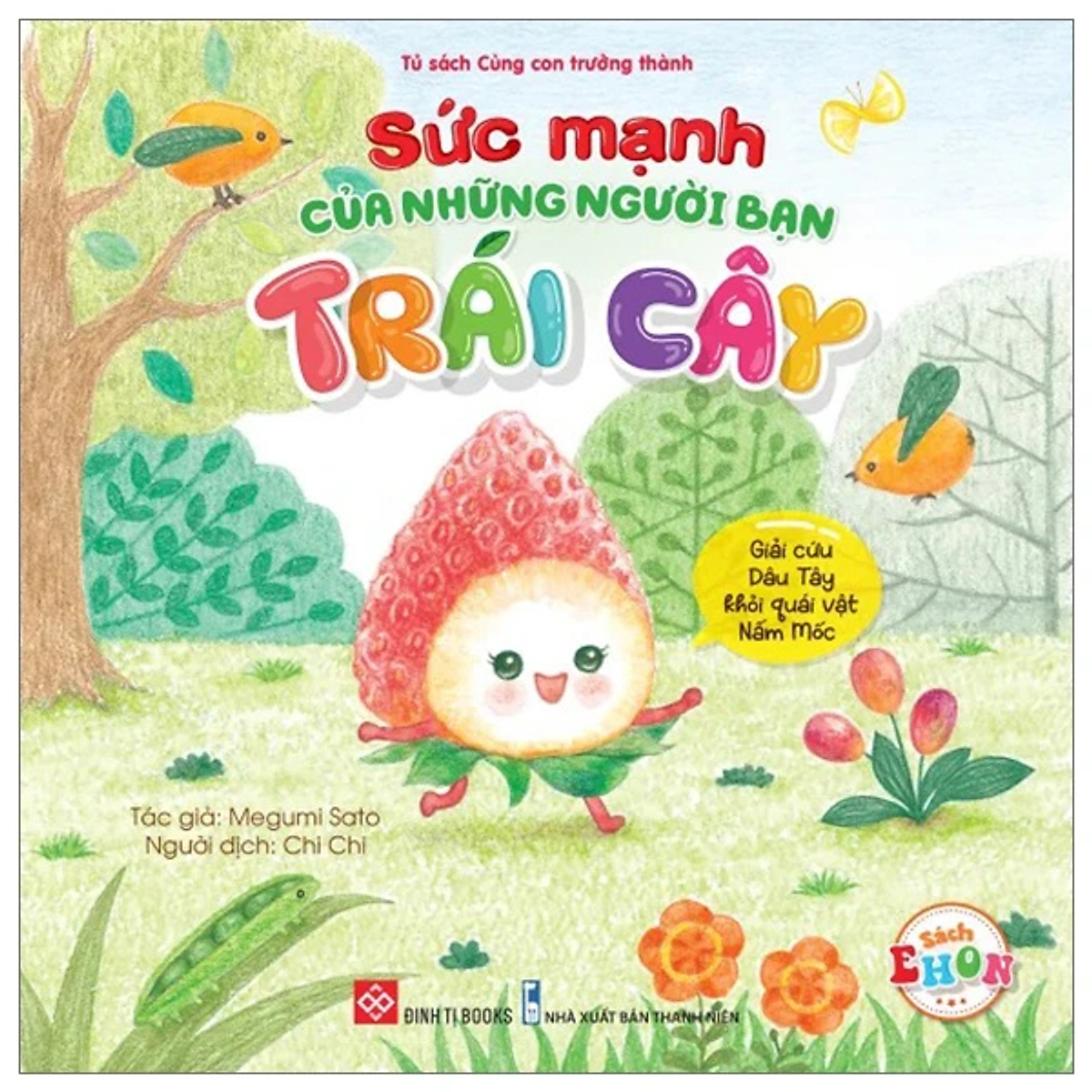 Sức Mạnh Của Những Người Bạn Trái Cây