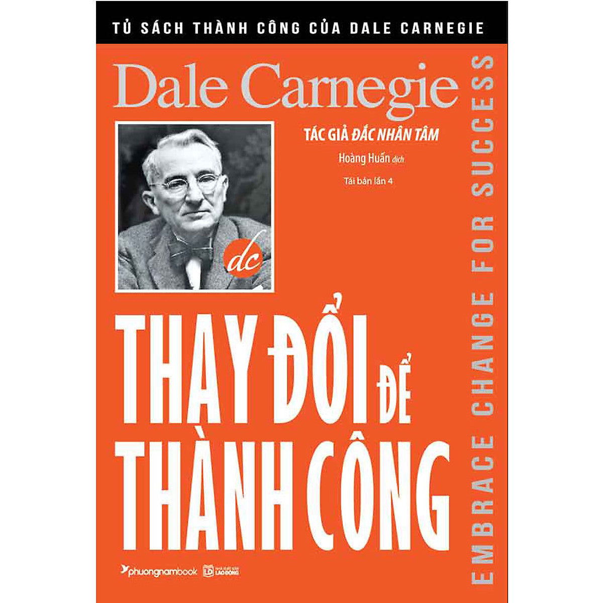 Thay Đổi Để Thành Công (Tái Bản Năm 2024)