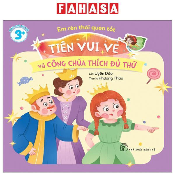 Sách - Em Rèn Thói Quen Tốt - Tiên Vui Vẻ Và Công Chúa Thích Đủ Thứ