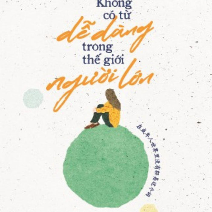 Sách Không Có Từ Dễ Dàng Trong Thế Giới Người Lớn - Tản Văn Song Ngữ Việt Trung - Tú Linh Podcast