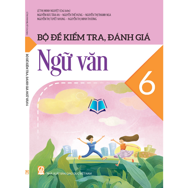 Sách - Bộ Đề Kiểm Tra, Đánh Giá Ngữ Văn 6