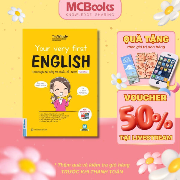 Sách - Your Very First English - Tự Học Nghe Nói Tiếng Anh Chuẩn Dễ Nhanh Volume 1 - Mcbooks