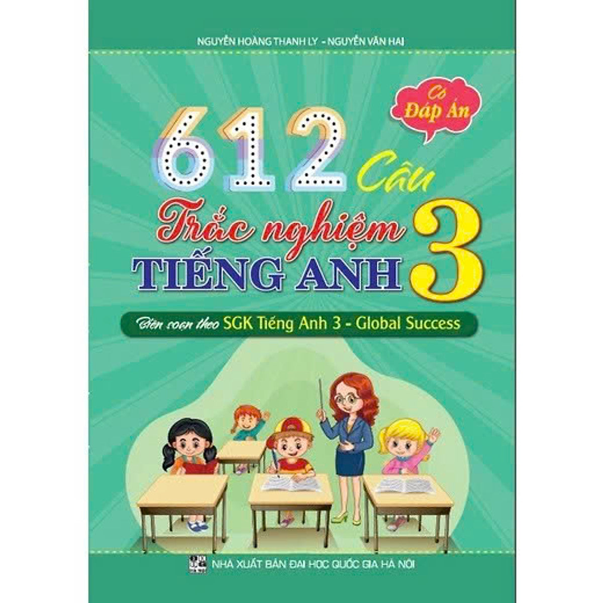 Sách - 612 Câu Trắc Nghiệm Tiếng Anh 3 - Có Đáp Án (Biên Soạn Theo Sgk Tiếng Anh 3 - Global Success ) - Ha