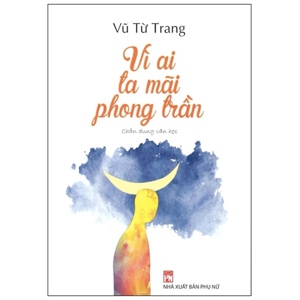 Sách Vì Ai Ta Mãi Phong Trần