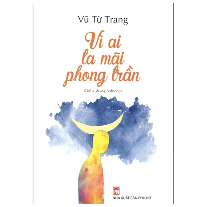 Sách Vì Ai Ta Mãi Phong Trần