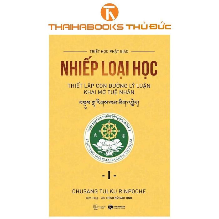 Sách - Nhiếp Loại Học: Thiết Lập Con Đường Lý Luận Khai Mở Tuệ Nhãn - Tập 1 - Thái Hà Books