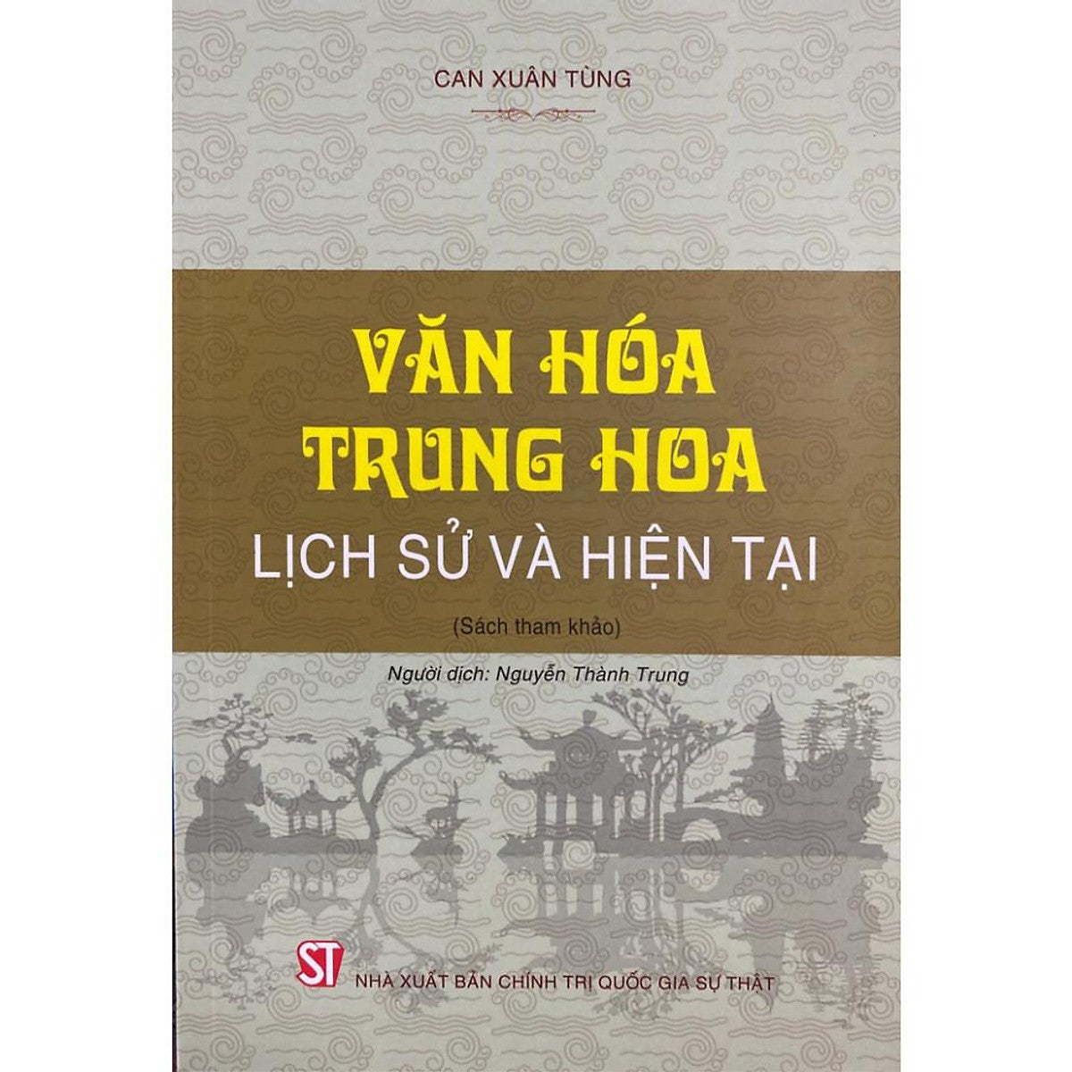 [Sách] Văn Hóa Trung Hoa: Lịch Sử Và Hiện Tại