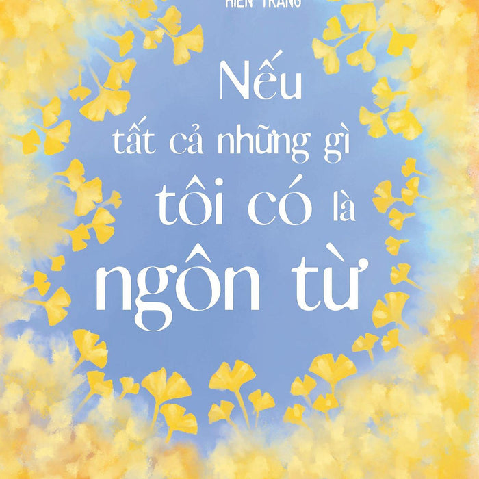 Nếu Tất Cả Những Gì Tôi Có Là Ngôn Từ - Bản Quyền