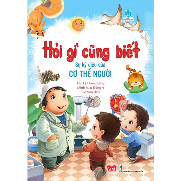 Hỏi Gì Cũng Biết - Sự Kỳ Diệu Của Cơ Thể Người