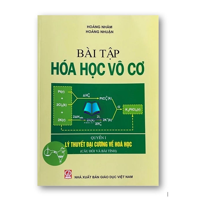 Sách - Bài Tập Hóa Học Vô Cơ - Quyển 1 ( Dn) Lý Thuyết Đại Cương Về Hóa Học