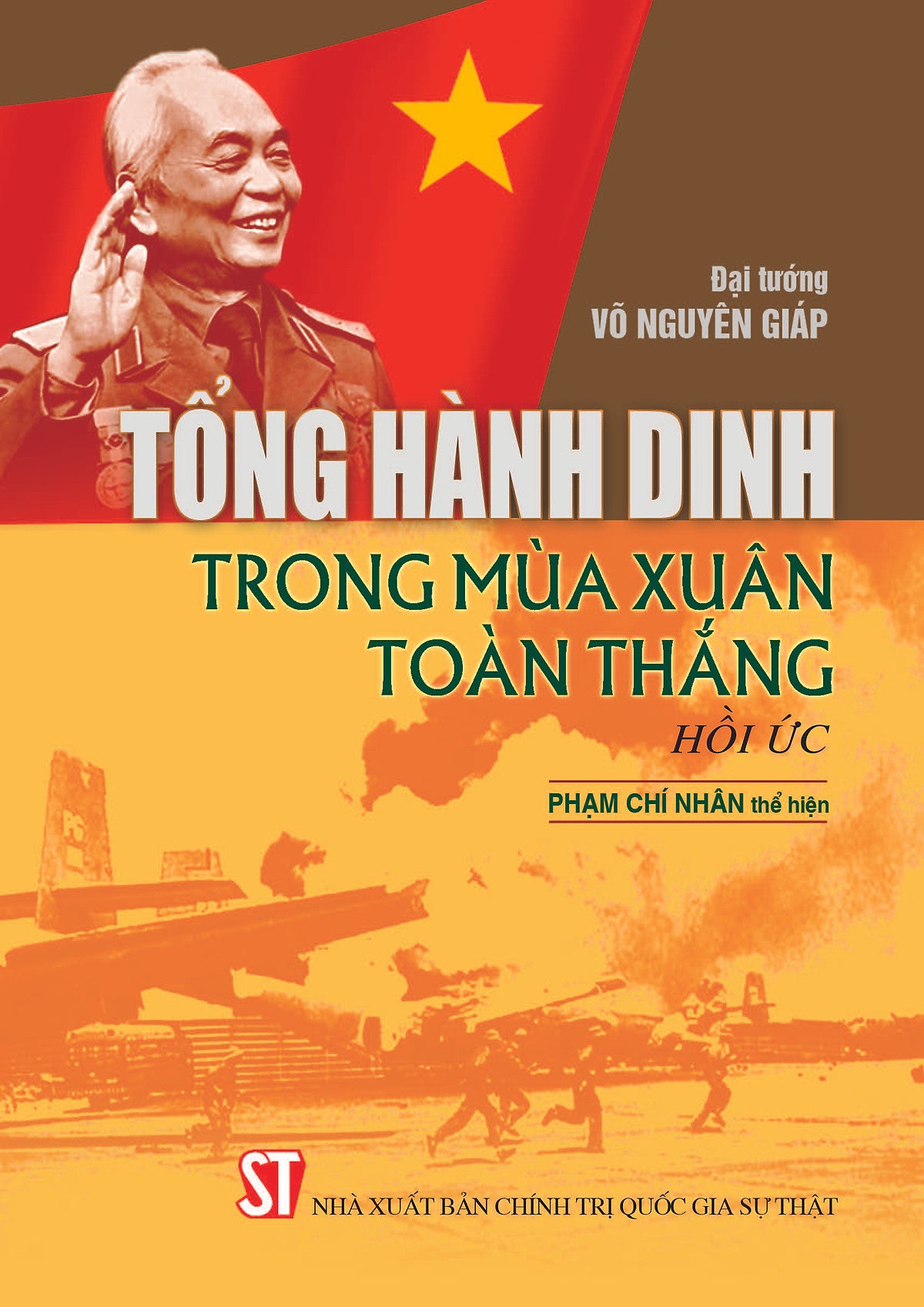 Tổng Hành Dinh Trong Mùa Xuân Toàn Thắng - Hồi Ức