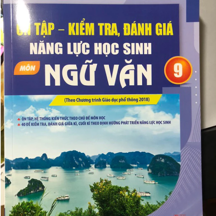 Sách- Ôn Tập - Kiểm Tra, Đánh Giá Năng Lực Học Sinh Môn Ngữ Văn 9 (Theo Ct Phổ Thông 2018) Hl