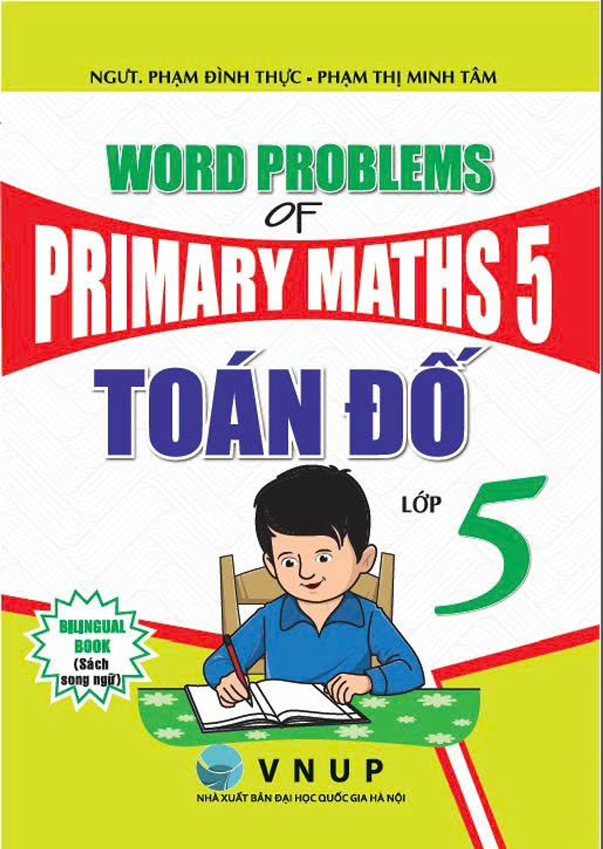 Sách - Toán Đố Lớp 5 - Word Problems Of Primary Maths 5 - Dùng Chung Cho Các Bộ Sgk Hiện Hành - Hồng Ân