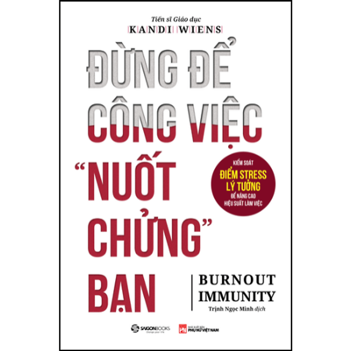 Sách Đừng Để Công Việc 