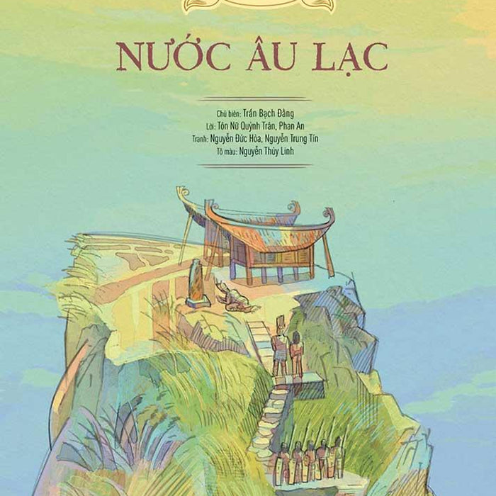 Lịch Sử Việt Nam Bằng Tranh - Nước Âu Lạc (Bìa Cứng)