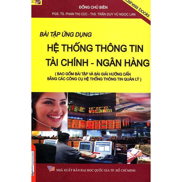 Sách - Bài Tập Ứng Dụng Hệ Thống Thông Tin Tài Chính - Ngân Hàng - Ns Kinh Tế